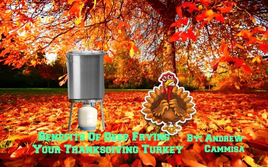 Benefits of Deep Frying your Thanksgiving Turkey