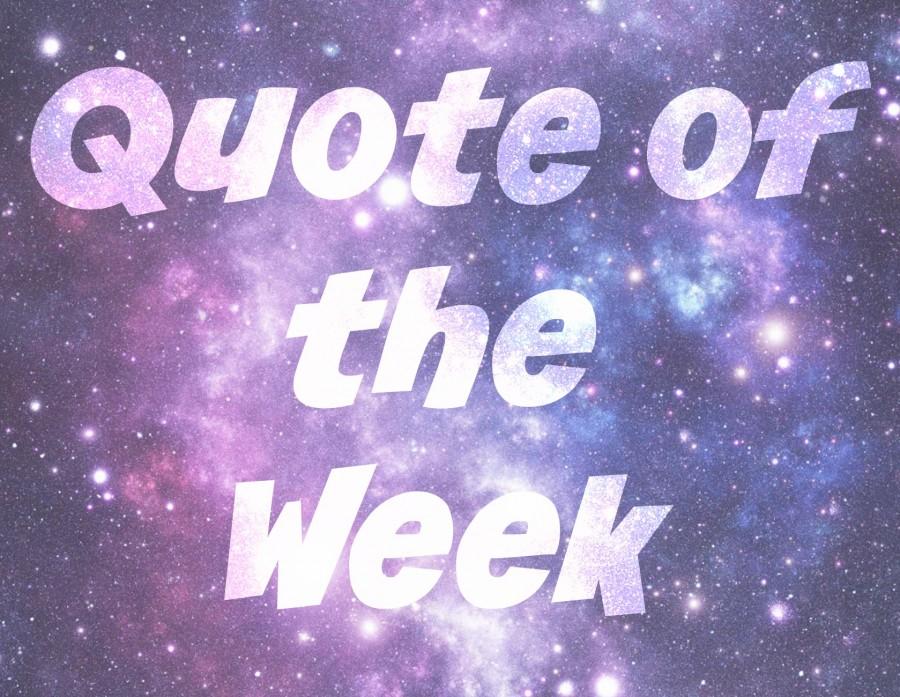 Quote of the Week: 1/17/2016