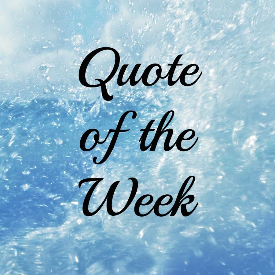 Quote of the Week: 1/31/2016